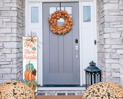 Hey There Pumpkin Porch Sign