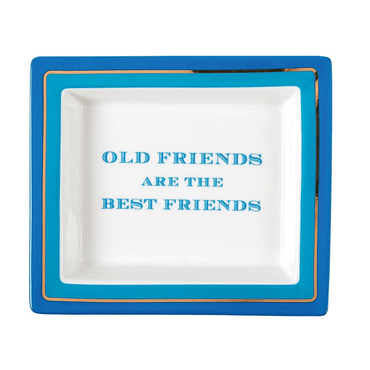 "Old Friends are the Best Friends" Decorative Desk Tray